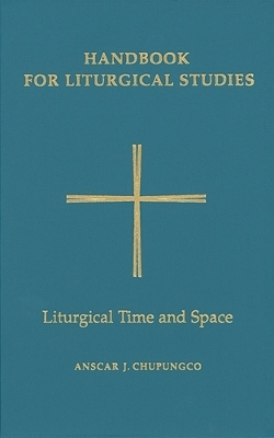Handbook for Liturgical Studies, Volume V - 