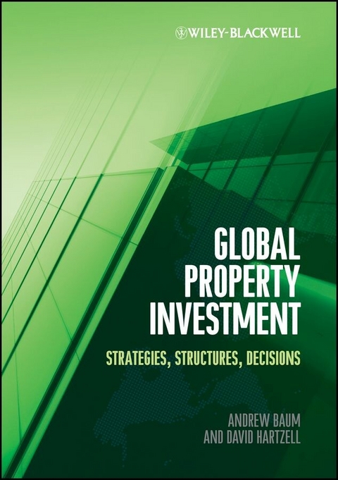 Global Property Investment -  Andrew E. Baum,  David Hartzell