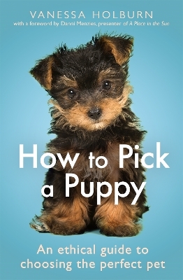 How To Pick a Puppy - Vanessa Holburn