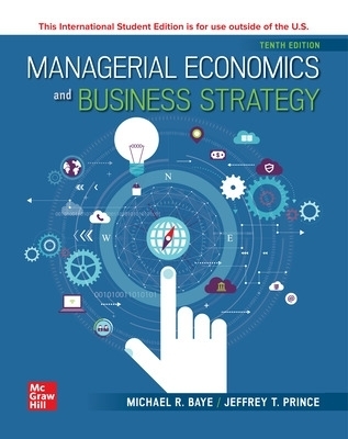 Managerial Economics & Business Strategy ISE - Michael Baye, Jeff Prince