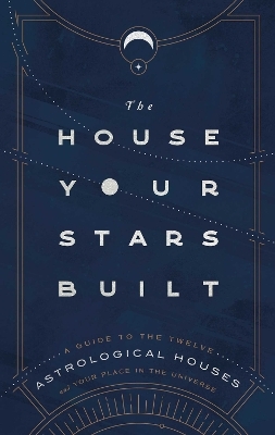 The House Your Stars Built