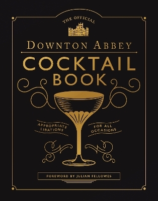 Downton Abbey Cocktail Book