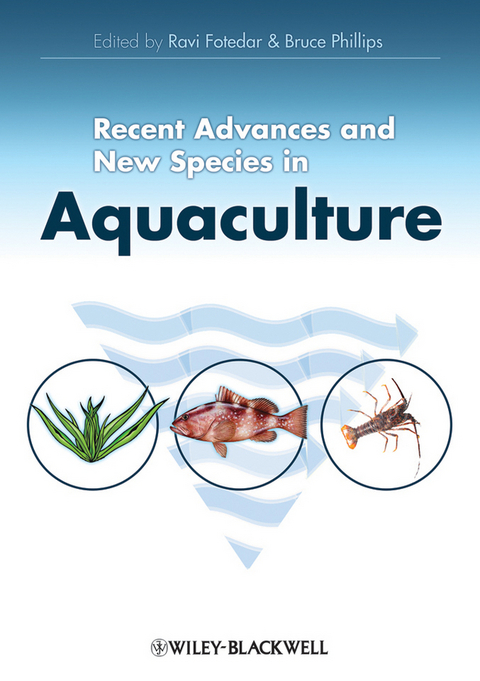 Recent Advances and New Species in Aquaculture - 