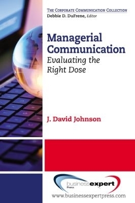 Managerial Communication: Evaluating the Right Dose