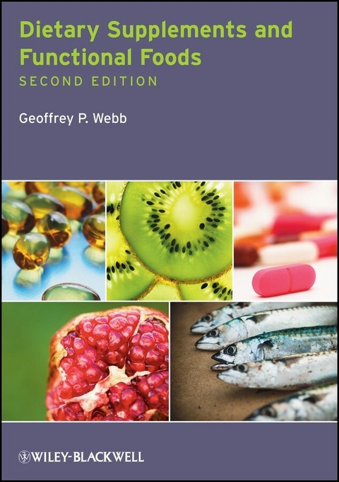 Dietary Supplements and Functional Foods - Geoffrey P. Webb