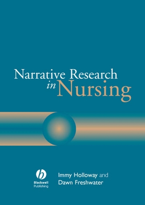 Narrative Research in Nursing - Immy Holloway, Dawn Freshwater