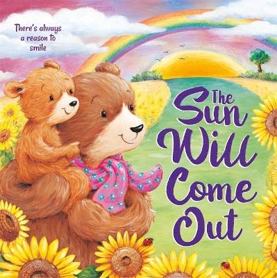 The Sun Will Come Out -  Igloo Books Ltd