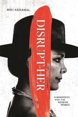 Disrupt-Her - Miki Agrawal