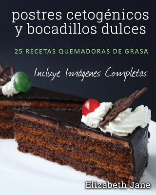 postres cetog&eacute;nicos y bocadillos dulces - Elizabeth Jane