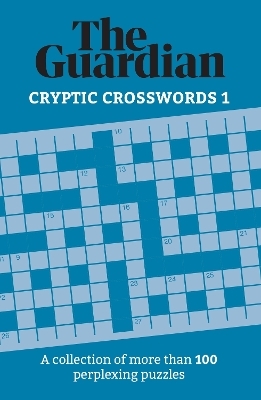 The Guardian Cryptic Crosswords 1 - The Guardian