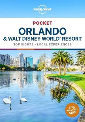 Lonely Planet Pocket Orlando & Walt Disney World&reg; Resort -  Lonely Planet, Kate Armstrong