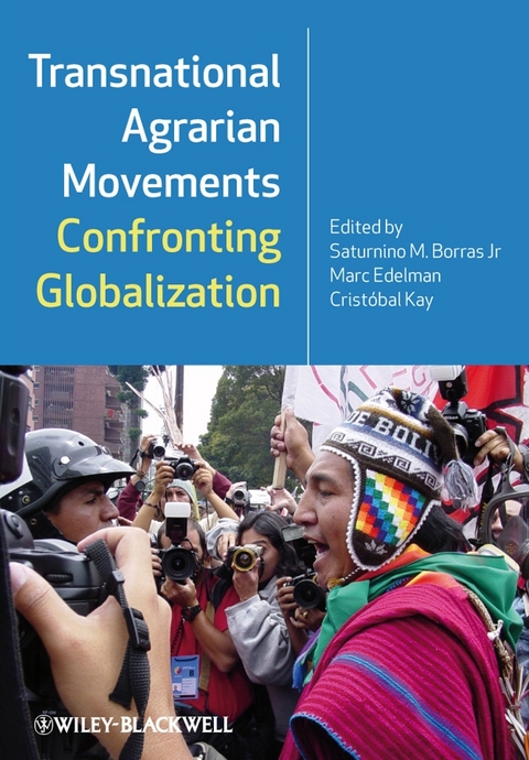 Transnational Agrarian Movements Confronting Globalization - 