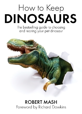 How To Keep Dinosaurs - Robert Mash