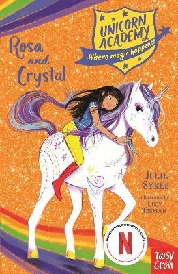 Unicorn Academy: Rosa and Crystal - Julie Sykes