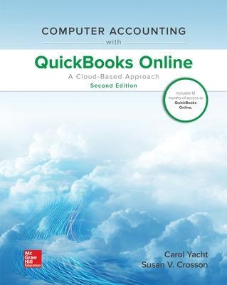 Computer Accounting with QuickBooks Online: A Cloud Based Approach - Carol Yacht, Susan Crosson