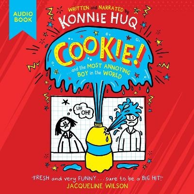 Cookie! (Book 1): Cookie and the Most Annoying Boy in the World - Konnie Huq