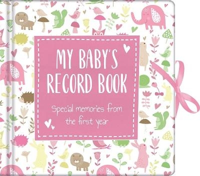 My Baby's Record Book Pink -  Igloo Books Ltd