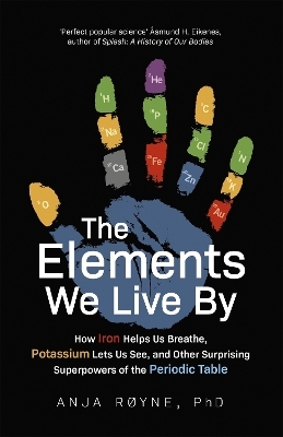 The Elements We Live By - Anja R&oslash;yne