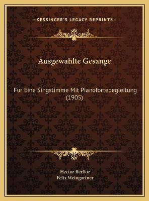 Ausgewahlte Gesange - Hector Berlioz