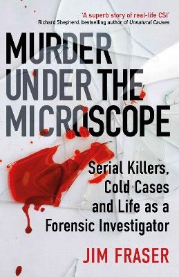 Murder Under the Microscope - James Fraser