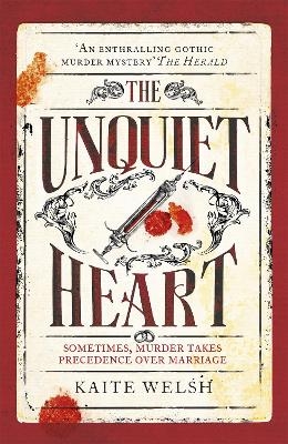The Unquiet Heart - Kaite Welsh