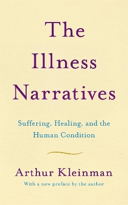 The Illness Narratives - Arthur Kleinman