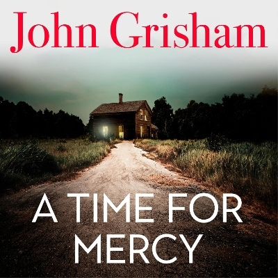 A Time for Mercy - John Grisham