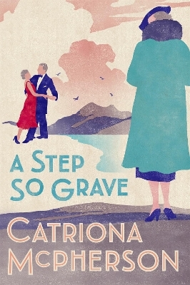 A Step So Grave - Catriona McPherson
