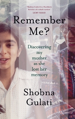 Remember Me? - Shobna Gulati