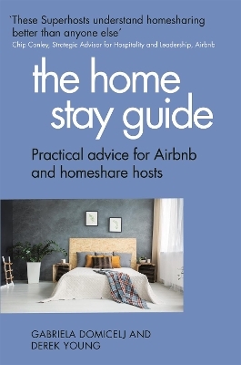 The Home Stay Guide - Gabriela Domicelj, Derek Young
