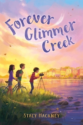 Forever Glimmer Creek - Stacy Hackney