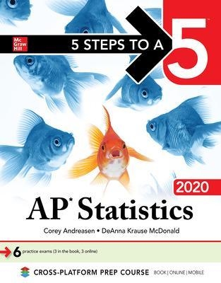 5 Steps to a 5: AP Statistics 2020 - Corey Andreasen, Deanna Krause McDonald