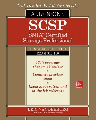 SCSP SNIA Certified Storage Professional All-in-One Exam Guide (Exam S10-110) - Eric Vanderburg
