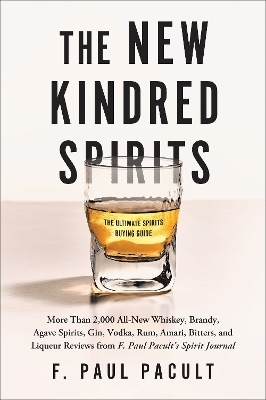 The New Kindred Spirits - F. Paul Pacult