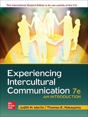 Experiencing Intercultural Communication: An Introduction ISE - Judith Martin, Thomas Nakayama
