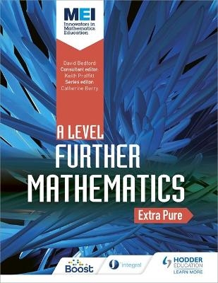 MEI Further Maths: Extra Pure Maths - David Bedford