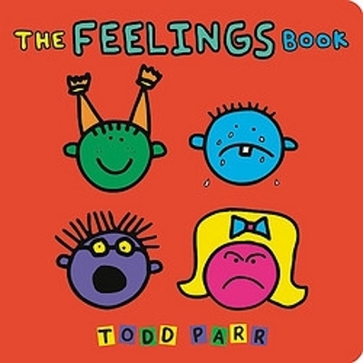 The Feelings Book - Todd Parr