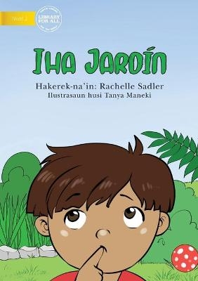 In The Garden (Tetun edition) - Iha Jard&iacute;n - Rachelle Sadler