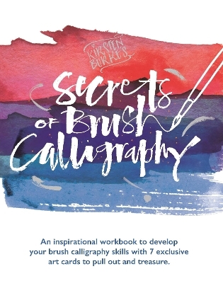 Kirsten Burke's Secrets of Brush Calligraphy - Kirsten Burke