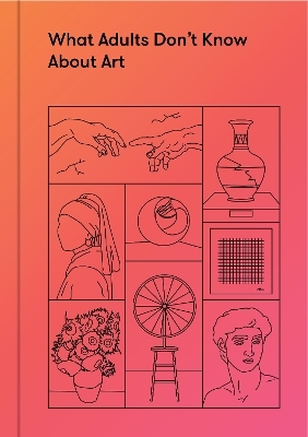 What Adults Don&rsquo;t Know About Art -  The School of Life