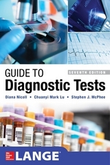 Guide to Diagnostic Tests, Seventh Edition - Nicoll, Diana; Lu, Chuanyi Mark; McPhee, Stephen