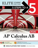 5 Steps to a 5: AP Calculus AB 2020 Elite Student Edition - Ma, William