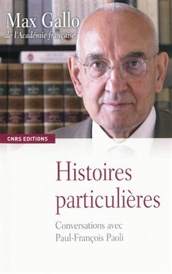 Histoires particulières : conversations avec Paul-François Paoli