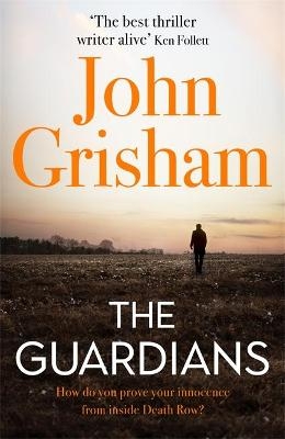 The Guardians - John Grisham