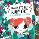 Hark, It's Me, Ruby Lee! - Shanahan, Lisa