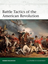 Battle Tactics of the American Revolution - MacNiven, Robbie