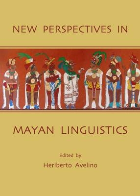 New Perspectives in Mayan Linguistics - 