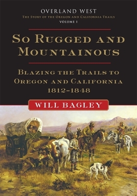 So Rugged and Mountainous - Will Bagley
