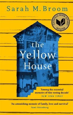 The Yellow House - Sarah M. Broom