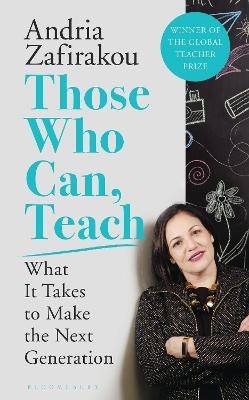 Those Who Can, Teach - Andria Zafirakou